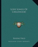 Love Songs of Childhood