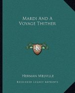 Mardi and a Voyage Thither