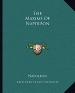 The Maxims of Napoleon