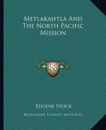 Metlakahtla and the North Pacific Mission