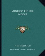 Minions of the Moon