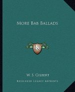 More Bab Ballads