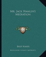 Mr. Jack Hamlin's Mediation