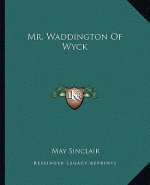 Mr. Waddington of Wyck