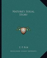 Nature's Serial Story