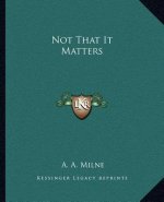 Not That It Matters