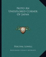 Noto an Unexplored Corner of Japan