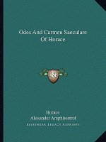 Odes and Carmen Saeculare of Horace