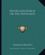 Oliver Goldfinch or the Hypocrite