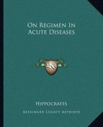 On Regimen in Acute Diseases