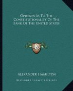 Opinion as to the Constitutionality of the Bank of the United States