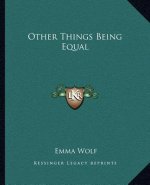 Other Things Being Equal