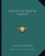 Out of the Debt of Danger