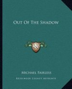 Out of the Shadow