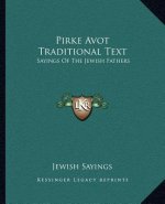 Pirke Avot Traditional Text: Sayings of the Jewish Fathers
