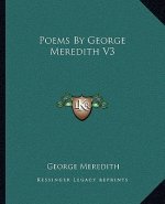 Poems by George Meredith V3