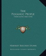 The Poganuc People: Their Loves and Lives