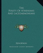 The Polity of Athenians and Lacedaemonians