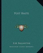 Post Haste