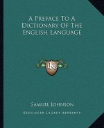 A Preface to a Dictionary of the English Language