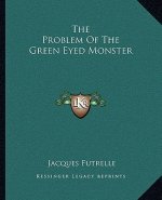 The Problem of the Green Eyed Monster