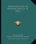 Reminiscences of Pioneer Days in St. Paul