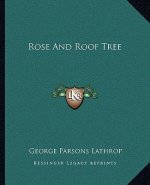 Rose and Roof Tree