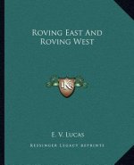 Roving East and Roving West