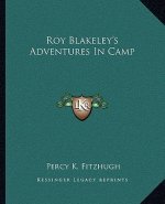 Roy Blakeley's Adventures In Camp