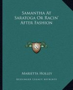 Samantha at Saratoga or Racin' After Fashion