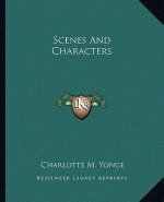 Scenes and Characters