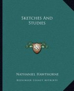 Sketches and Studies