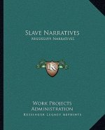 Slave Narratives: Mississippi Narratives