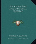 Sociology and Modern Social Problems