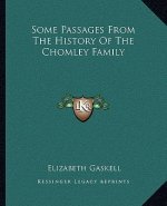Some Passages From The History Of The Chomley Family