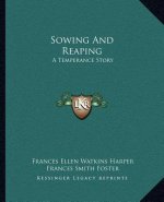 Sowing And Reaping: A Temperance Story