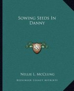 Sowing Seeds in Danny