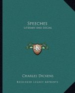 Speeches: Literary and Social