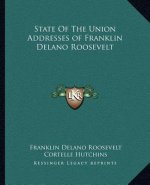 State of the Union Addresses of Franklin Delano Roosevelt