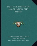 Tales for Fifteen or Imagination and Heart