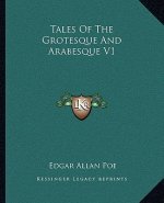 Tales of the Grotesque and Arabesque V1