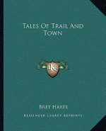Tales of Trail and Town