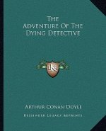 The Adventure of the Dying Detective
