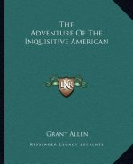 The Adventure of the Inquisitive American