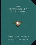 The Adventures of a Boy Reporter