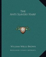The Anti Slavery Harp