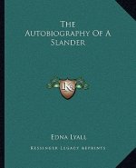 The Autobiography of a Slander