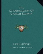 The Autobiography Of Charles Darwin