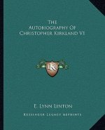The Autobiography of Christopher Kirkland V1