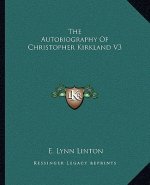 The Autobiography of Christopher Kirkland V3
